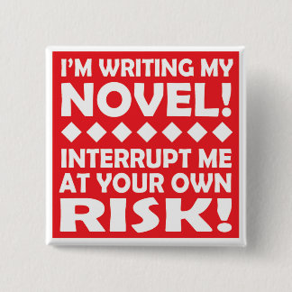 "Ich SCHREIBE MEINEN ROMAN!" quadratischer Knopf Button