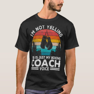 Ich schreibe nicht Boxcoach Voice Boxing Boxing Tr T-Shirt