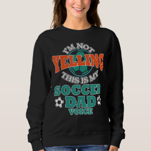 Ich schreibe nicht, dass das mein Vater ist. Sweatshirt