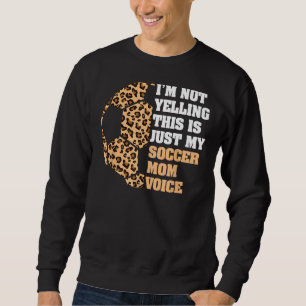 Ich schreibe nicht, dass das meine Mama ist, die V Sweatshirt