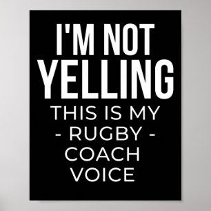 Ich schreibe nicht, dass das meine Rugby-Trainerst Poster