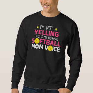 Ich schreibe nicht, dass das meine Softball-Mama-V Sweatshirt
