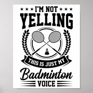 Ich schreibe nicht, dass das nur mein Badminton-Sp Poster