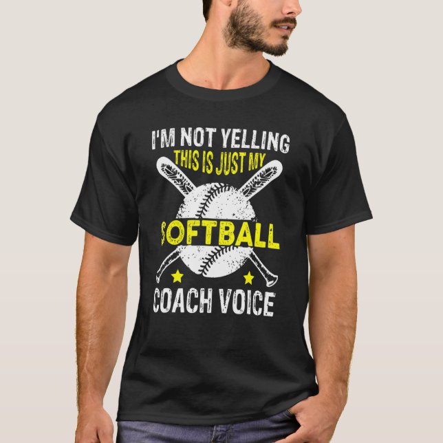 Ich schreibe nicht, dass das nur mein Softball-Coa T-Shirt (Vorderseite)