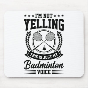 Ich schreibe nicht, dass das nur meine Badminton-S Mousepad