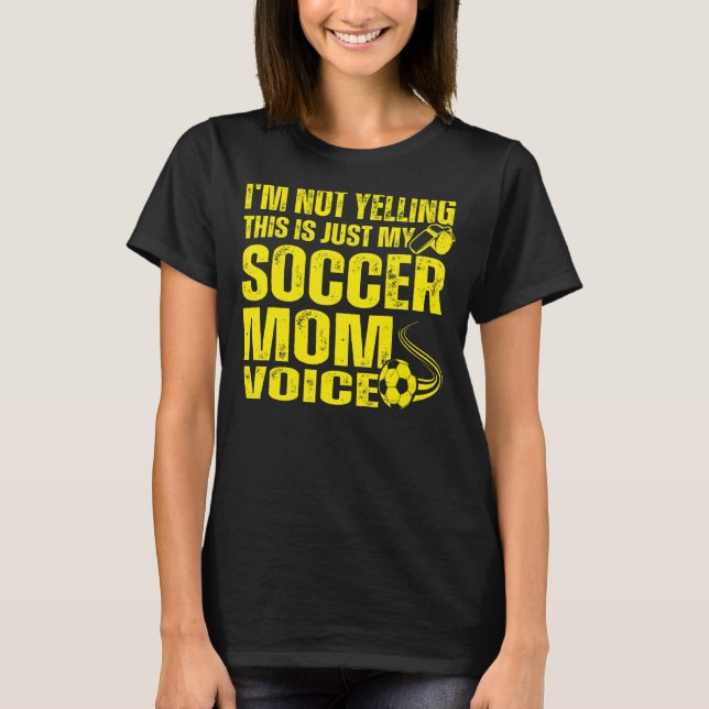 Ich schreibe nicht, dass das nur meine Fußball-Mam T-Shirt (Vorderseite)