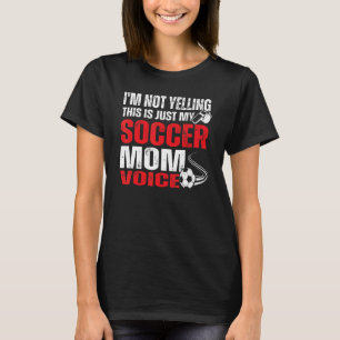 Ich schreibe nicht, dass das nur meine Fußball-Mam T-Shirt