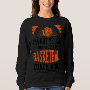 Ich schreibe nicht, dass das nur Voice Basketball Sweatshirt