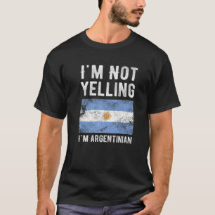 Ich schreibe nicht, dass ich Argentinier bin T-Shirt