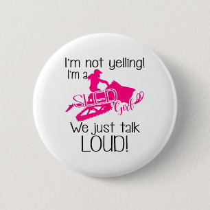 Ich schreibe nicht, dass ich ein Schlittenmädchen  Button