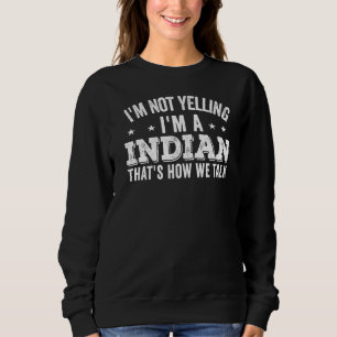 Ich schreibe nicht, dass ich indische Jokes der Fa Sweatshirt