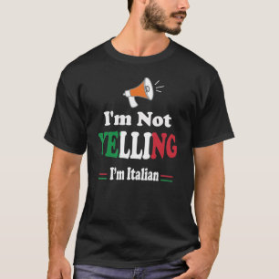 Ich schreibe nicht, dass ich Italiener bin T-Shirt
