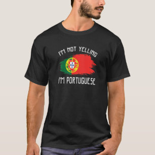 Ich schreibe nicht, dass ich Portugiese bin Portug T-Shirt