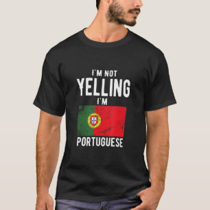 Ich schreibe nicht, dass ich Portugiesin bin T-Shirt