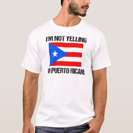 Ich schreibe nicht, ich bin puerto-ricanische Flag T-Shirt