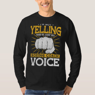 Ich schreibe nicht meinen Boxcoach Voice Boxing Co T-Shirt