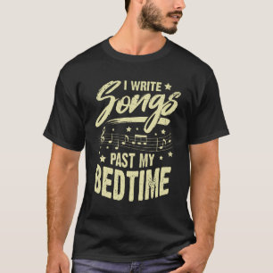 Ich schreibe Songs, die mein Geschenk vom Schwiege T-Shirt