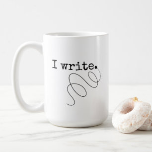 Ich schreibe. Writer's Coffee Tasse