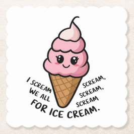 Ich schreie nach Eiscreme Untersetzer