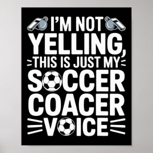 Ich schreie nicht, das ist einfach nur meine Fußba Poster