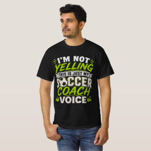 Ich Schreie Nicht, Das Ist Einfach Nur Meine Fußba T-Shirt