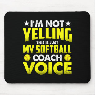 Ich schreie nicht, das ist nur meine Softball-Trai Mousepad