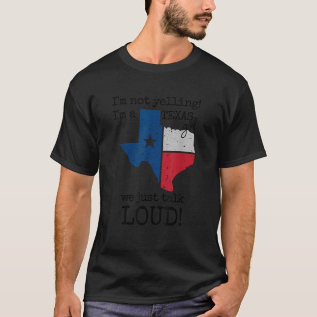 Ich schreie nicht, dass ich ein texanisches Mädche T-Shirt (Vorderseite)