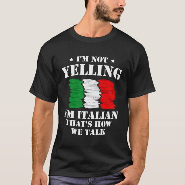 Ich schreie nicht, dass ich Italienisch bin, so sp T-Shirt (Vorderseite)