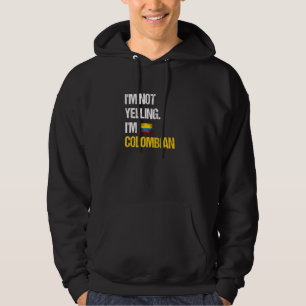 Ich schreie nicht, dass ich kolumbianische Flagge  Hoodie