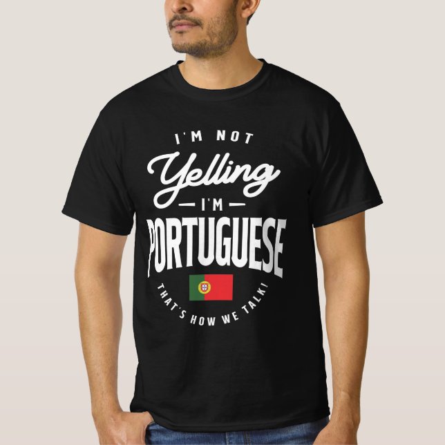 Ich schreie nicht, dass ich Portugiesisch Funny Po T-Shirt (Vorderseite)