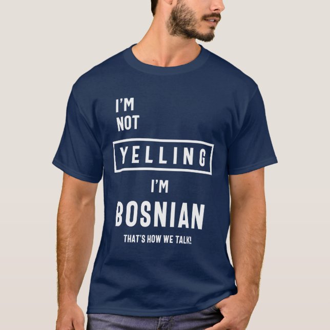 Ich schreie nicht, ich bin ein bosnisches, lustige T-Shirt (Vorderseite)
