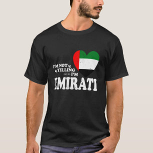 Ich schreie nicht, ich bin ein emiratisches Flagge T-Shirt