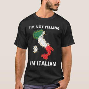 Ich schreie nicht, ich bin Italienischer Funny Ita T-Shirt
