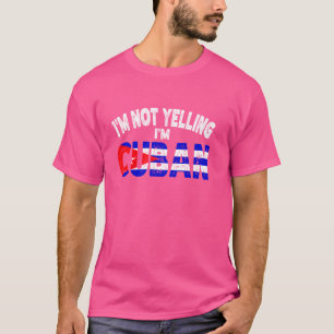 Ich schreie nicht, ich bin kubanisch lustiges kuba T-Shirt