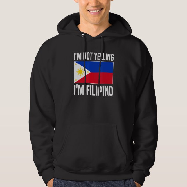 Ich schreie nicht, ich bin philippinische Philippi Hoodie (Vorderseite)