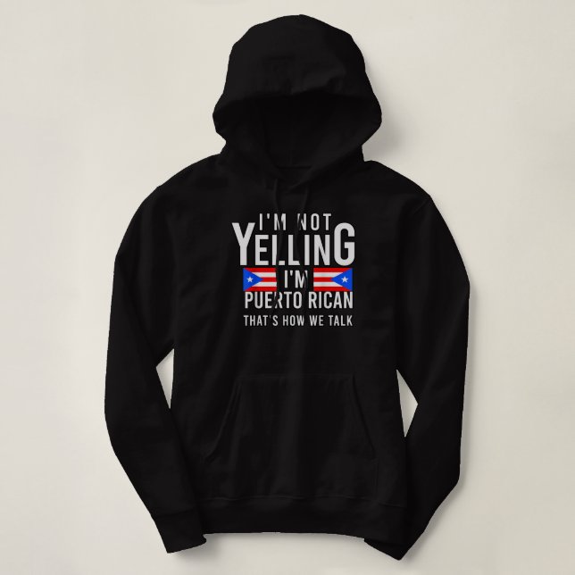 Ich schreie nicht, ich bin Puerto-Amerikanerin So  Hoodie (Design vorne)