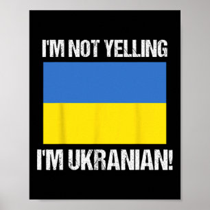 Ich schreie nicht, ich bin Ukrainer Internationale Poster