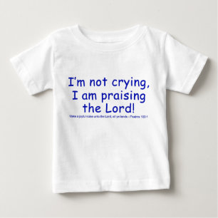 Ich schreie nicht, ich preise den Lord! Baby T-shirt
