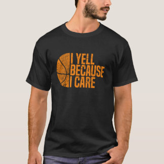 Ich schreie, weil ich Basketball Basketball Long S T-Shirt