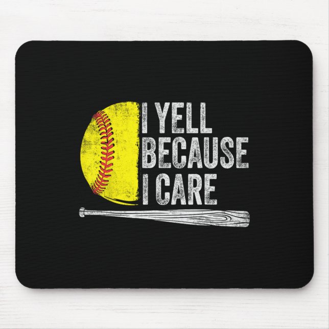 Ich schreie, weil ich mich kümmere Softll  Mousepad (Vorne)