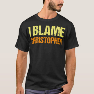 Ich schuld Christopher Funny Friends Spaß Buddy Kn T-Shirt
