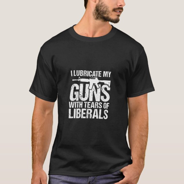Ich schüre meine Waffen mit Tränen von Liberalen T-Shirt (Vorderseite)