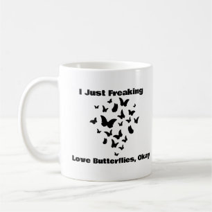 Ich schüttele nur Liebe-Schmetterlinge ein, okay K Kaffeetasse