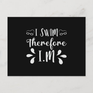 Ich schwimme also schwimmen Schwimmer Schwimmen Fu Postkarte