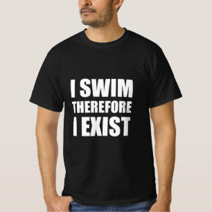 Ich schwimme also T-Shirt