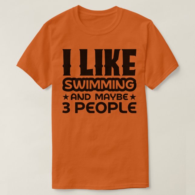Ich schwimme gern und mag 3 Personen T-Shirt (Design vorne)