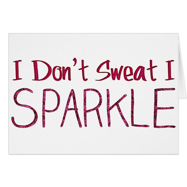 Ich schwitze nicht, dass ich sparkle (Vorderseite (Horizontal))