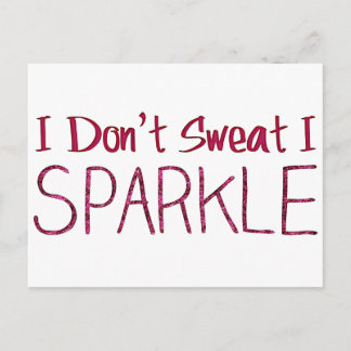 Ich schwitze nicht, dass ich sparkle postkarte