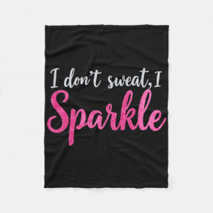 Ich schwitze nicht Spaß Funny Gym T-Shirt Workout Fleecedecke