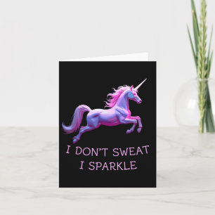 Ich schwitze nicht Unicorn Spaß Funny Gym T-Shirt  Karte